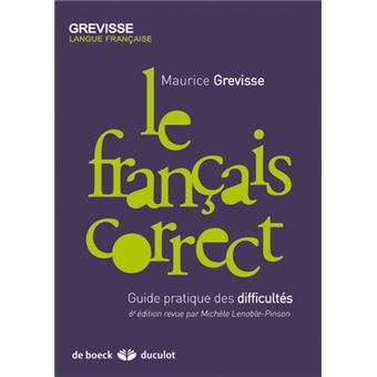 MANUEL PRATIQUE DE LANGUE FRANÇAISE Phonetic Guide to French : Learn French in About a Year