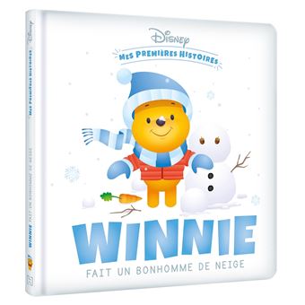 Winnie l'Ourson - DISNEY - Mes Premières Histoires - Winnie fait un  bonhomme de neige - Collectif - cartonné - Achat Livre