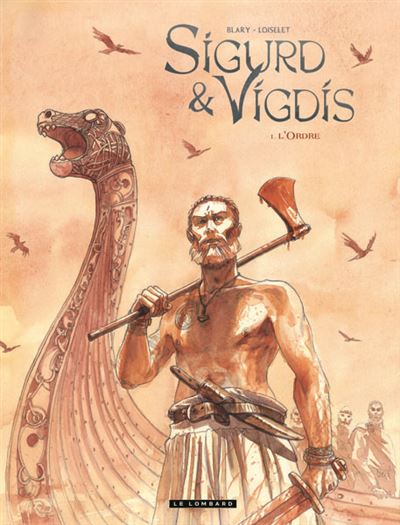 Sigurd et Vigdis, Tome 1 : L'Ordre