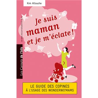 Je suis maman et je m'éclate ! - 1