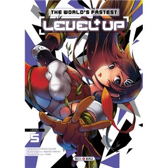 The World'S Fastest Level Up - The World'S Fastest Level Up, T05 - 1
