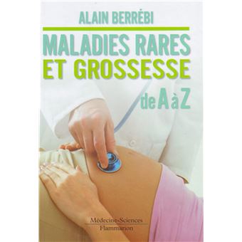 Maladies rares et grossesse de A à Z