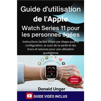 Guide d'utilisation de l'Apple Watch Series 11 pour les personnes âgées - 1