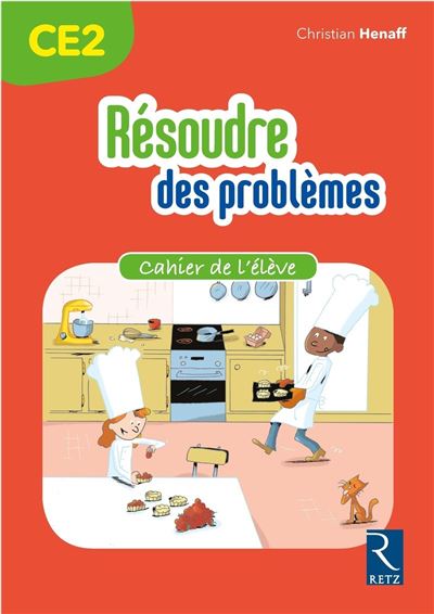 Résoudre des problèmes CE2 - Cahier de l'élève