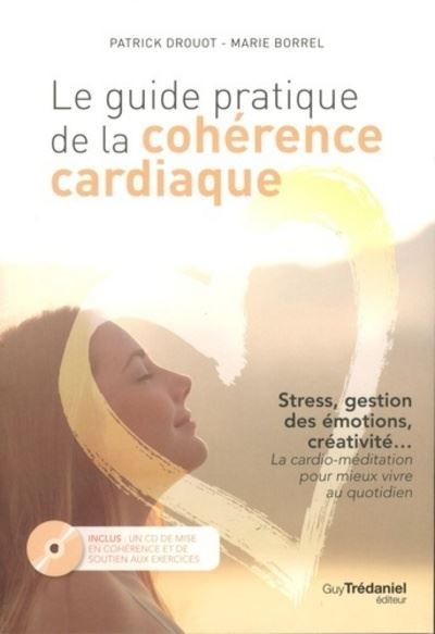 GESTION DU STRESS n°2 : La cohérence cardiaque – RéInfoSanté