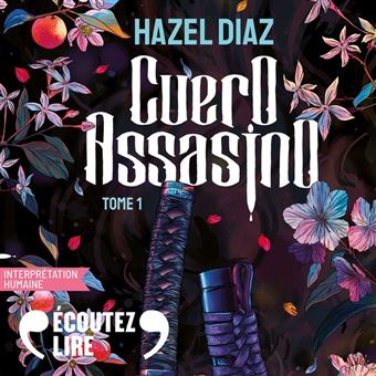 Cuero Assasino (Tome 1) - Livre audio - Hazel Diaz, Gabrielle Chabot
