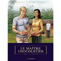 Le Maître Chocolatier - Tome 3 - La Plantation