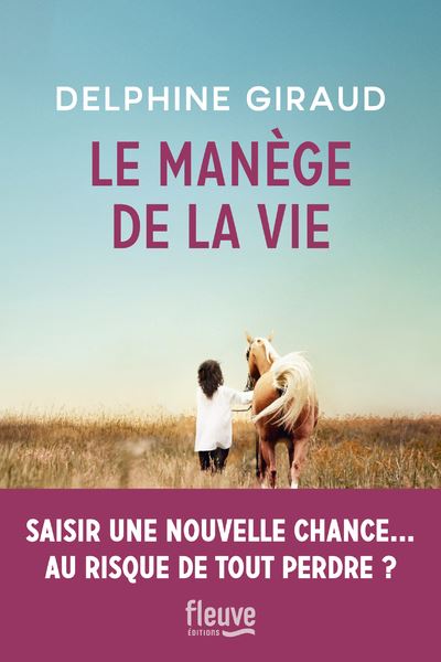 Le Manège de la vie - Delphine Giraud - broché