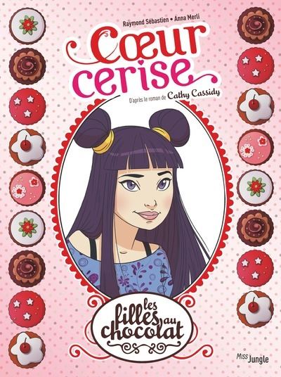 Les Filles au chocolat - Edition 20 ans - Tome 1 Coeur cerise