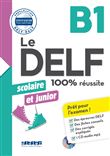 Le DELF scolaire et junior  - 100% réussite - B1 - Livre + didierfle.app