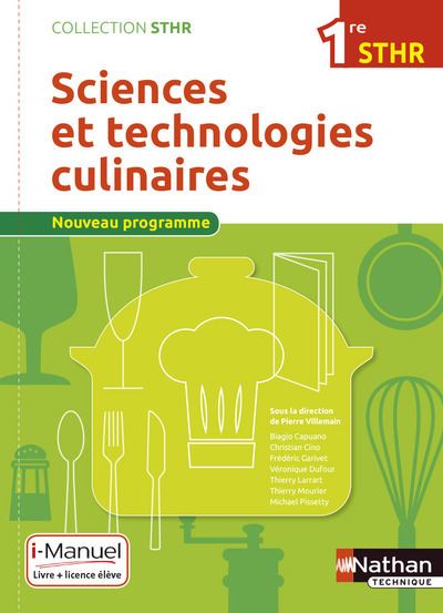 Sciences et technologies culinaires 1ere (STHR) - Livre + Li