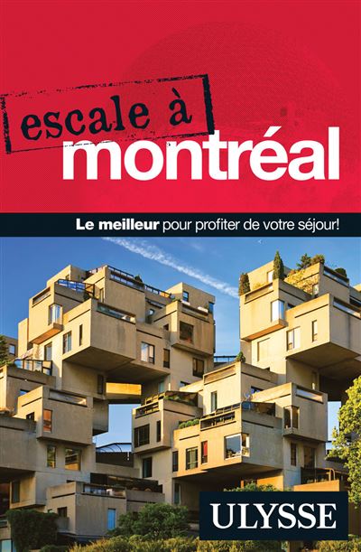 Escale a Montreal - Collectif - Ulysse Guide De Voyage - bro