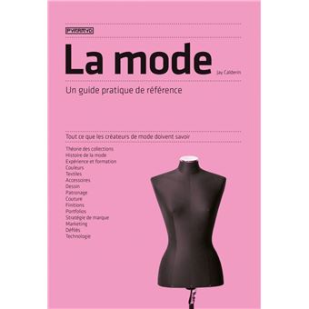 La mode - Un guide pratique de référence - 1