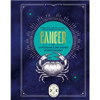 Cancer, la puissance des signes astrologiques