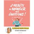 J'arrête de manger mes émotions !