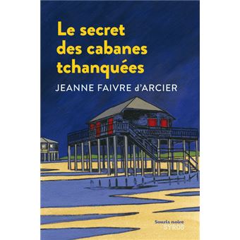 Le Secret des cabanes tchanquées - 1