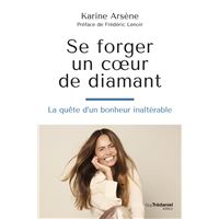 Se forger un coeur de diamant - La quête d'un bonheur inaltérable