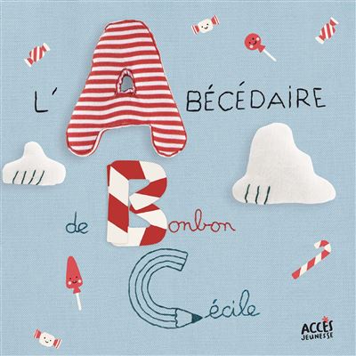 Acces Editions L'abécédaire De Bonbon Cécile