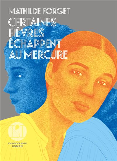 Certaines fièvres échappent au mercure - Mathilde Forget (2026)