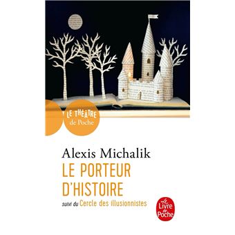 Le Porteur d'histoire suivi de Le Cercle des illusionnistes - 1