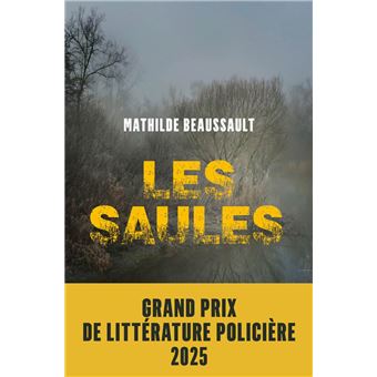 Les Saules - Grand Prix de littérature policière 2025 - 1