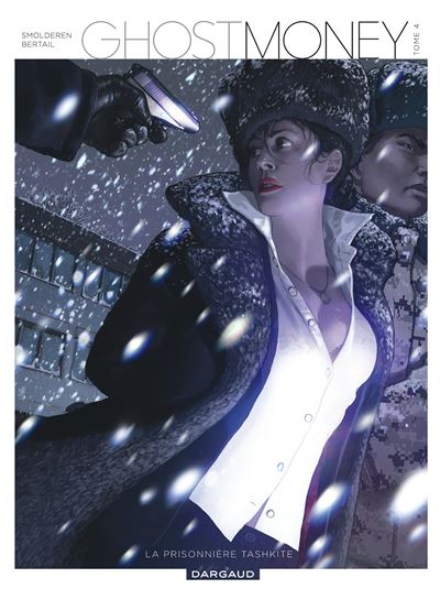 Ghost Money - Tome 4 La Prisonnière tashkite