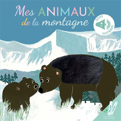 Mes animaux de la montagne en livre sonore a toucher