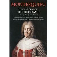 L'Esprit des lois - Lettres persanes - Textes politiques et fictions