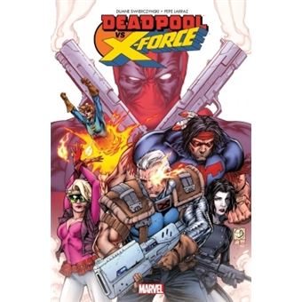Deadpool - Deadpool vs X-Force - 1