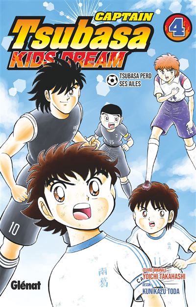 Captain Tsubasa Kids Dream - Tome 04 - Yôichi Takahashi - Glénat - broché - Manga