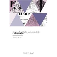 Budget de l'exploitation du chemin de fer de Conakry au Niger