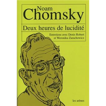 Deux heures de lucidité : entretiens avec Noam Chomsky - 1