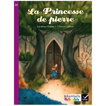 Ribambelle CP série violette éd. 2014 - La princesse de pierre - Album 5 - 1