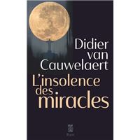 L'insolence des miracles