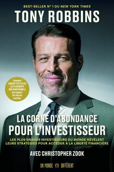 La Corne d'abondance pour investisseur - Tony Robbins - Un Monde Different - broché - Guide - Un Monde Different