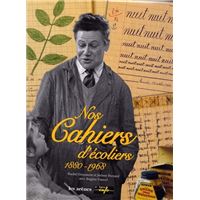 Nos cahiers d'écoliers - 1880-1968