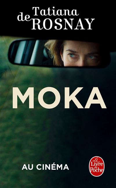 Moka - Tatiana De Rosnay - Poche