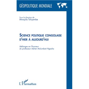 Science politique congolaise d'hier  à aujourd'hui