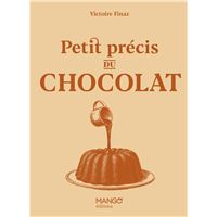 Petit précis du chocolat