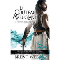 Le Porteur de lumière, T2 : Le Couteau aveuglant
