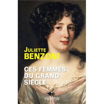 Ces femmes du Grand Siècle - 1