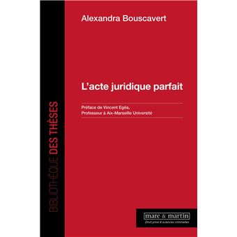 L'acte juridique parfait - 1