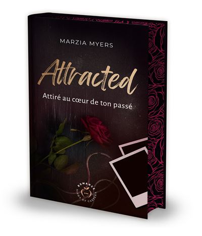Attracted - Édition collector Attiré au coeur de ton passé - Marzia Myers - Nisha - relié - Roman