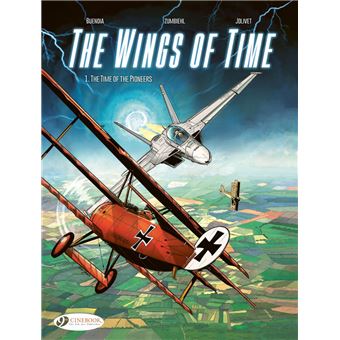 The Wings of Time - Tome 1 The Time of the Pioneers