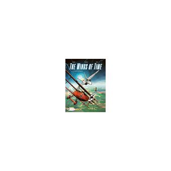 Les Ailes Du Temps, The Wings Of Time - The Wings of Time - Tome 1 The Time of the Pioneers - 1