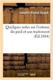 Quelques notes sur l'entorse du pied et son traitement