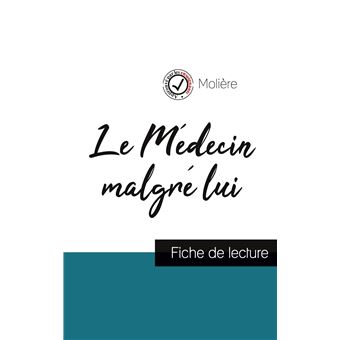 Le Médecin malgré lui de Molière (fiche de lecture et analyse complète de l'oeuvre) - 1