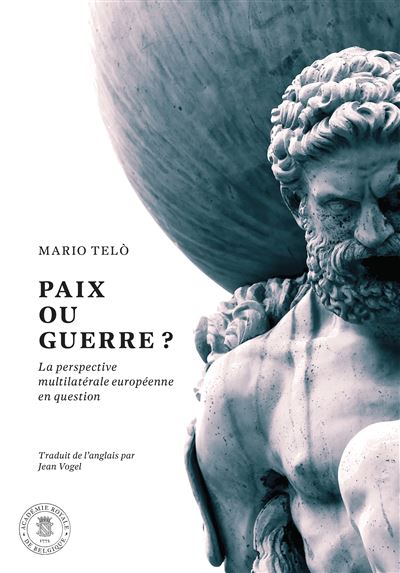 Paix ou guerre ? - Mario Télo - broché