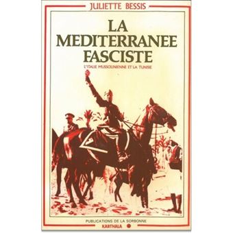 Méditerranée fasciste (La). L'Italie mussolinienne et la Tunisie - 1