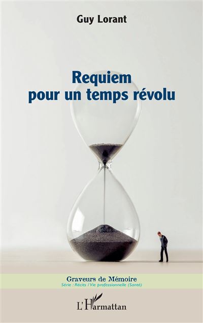 Requiem pour un temps révolu - Guy Lorant - broché